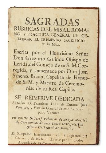 PHILIPPINES  CATHOLIC LITURGY.  Galindo, Gregorio, Bishop of Lérida. Sagradas Rúbricas del Misal Romano.  1798